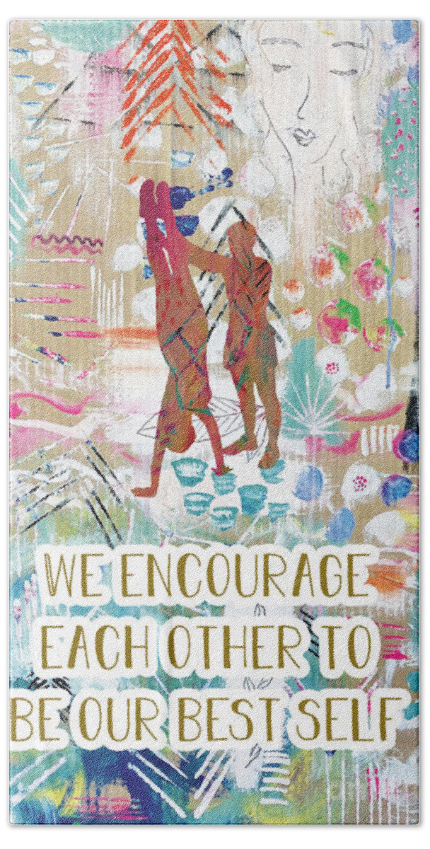 We Encourage Each Other Bath Towel featuring the painting We encourage each other by Claudia Schoen