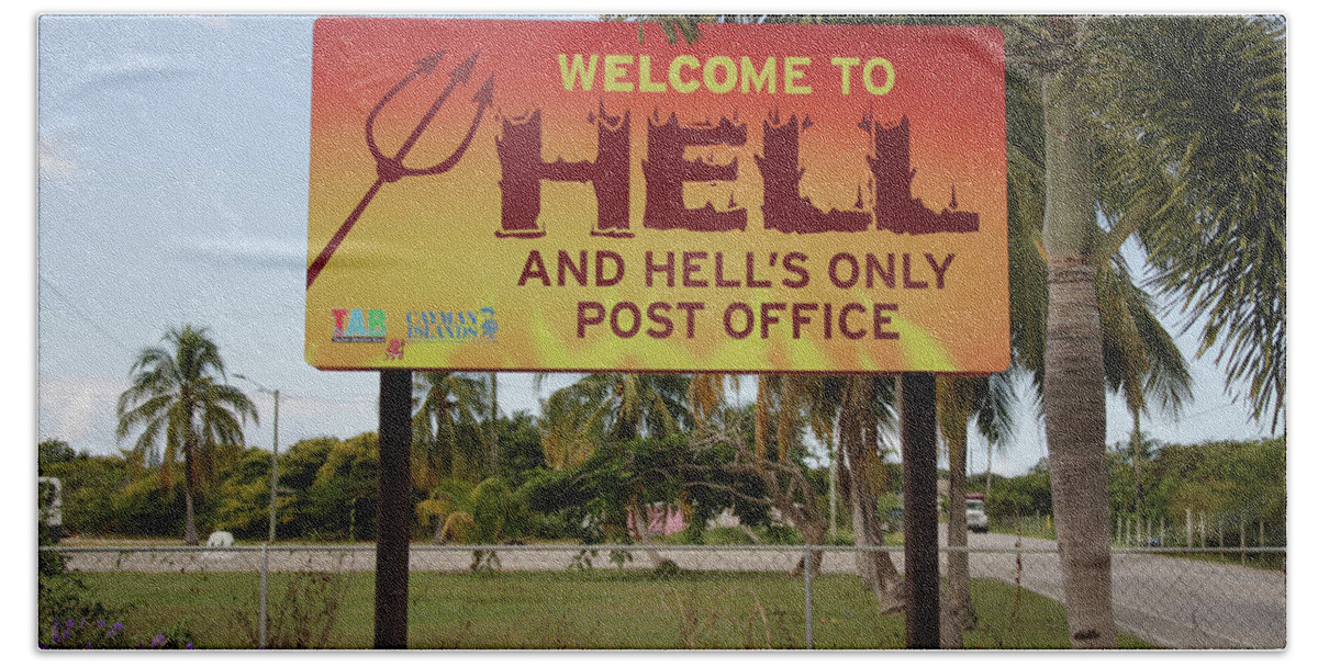 Sign Bath Towel featuring the photograph Welcome To Hell by Rick Redman