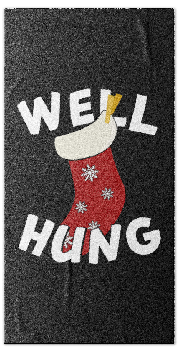 Christmas 2023 Bath Towel featuring the digital art Well Hung Christmas Stocking Funny by Flippin Sweet Gear