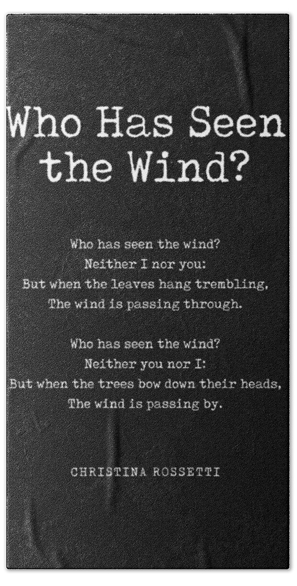 Who Has Seen The Wind Hand Towel featuring the digital art Who Has Seen the Wind - Christina Rossetti Poem - Literature - Typewriter Print 2 - Black by Studio Grafiikka