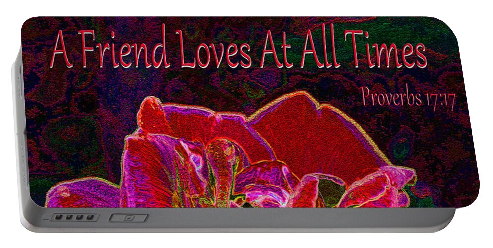 Rose Portable Battery Charger featuring the mixed media A Friend Loves At All Times by Michele Avanti