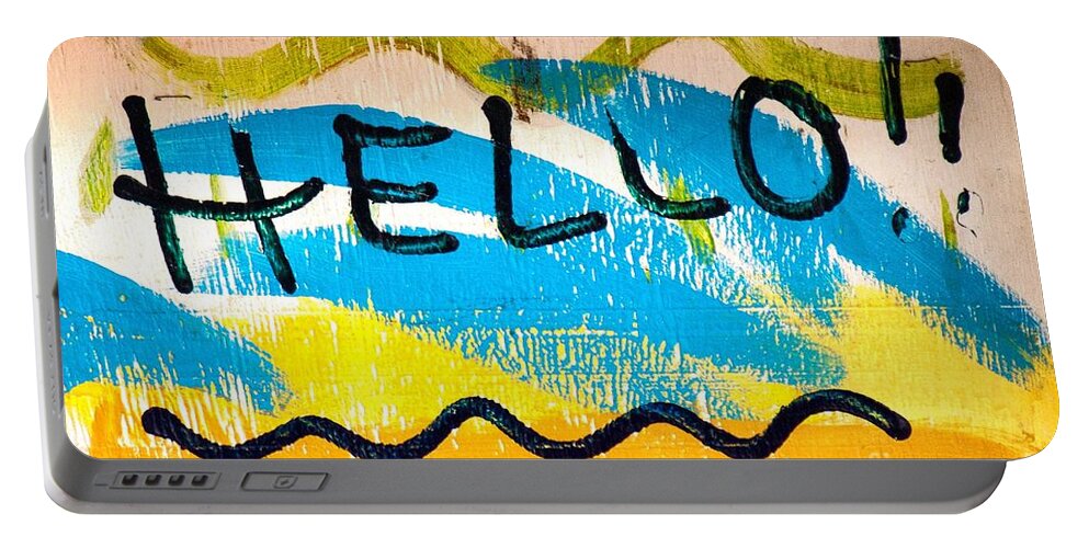 Cheerful Portable Battery Charger featuring the photograph Colorful Impromptu Hello Sign by John Harmon