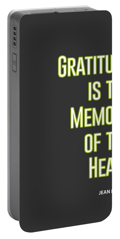 Adam Asar Portable Battery Charger featuring the digital art Inspirational Print Gratitude is the Memory of the Heart Printable Art Typography Quote Home Decor M by Celestial Images