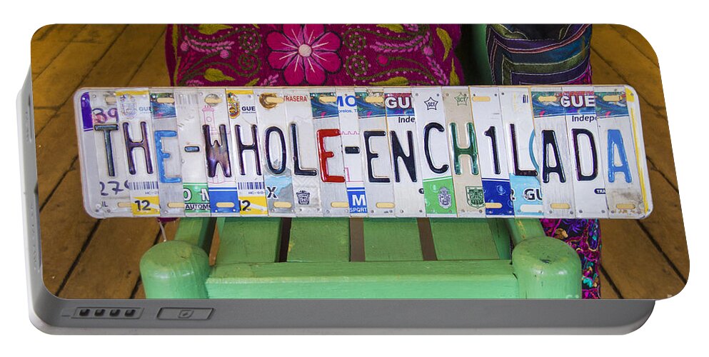 The Whole Enchilada Sign Portable Battery Charger featuring the photograph The Whole Enchilada by Priscilla Burgers