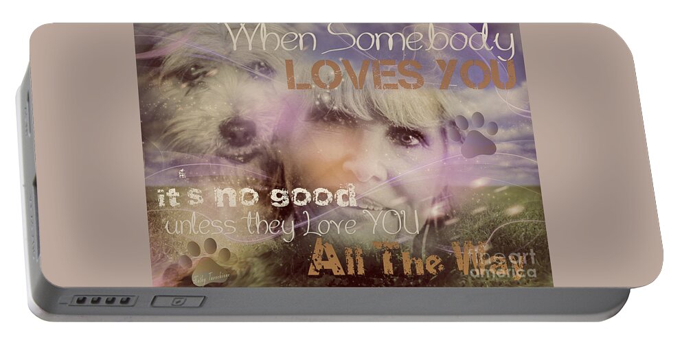 When Somebody Loves You Portable Battery Charger featuring the digital art When Somebody Loves You-2 by Kathy Tarochione