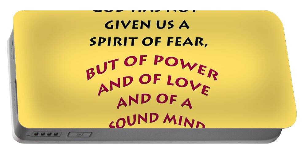 2 Timothy 1 7; Ii Timothy 1 7; spirit Of Power Portable Battery Charger featuring the photograph 2 Timothy 1 7 God has not given us a spirit of fear #1 by M K Miller