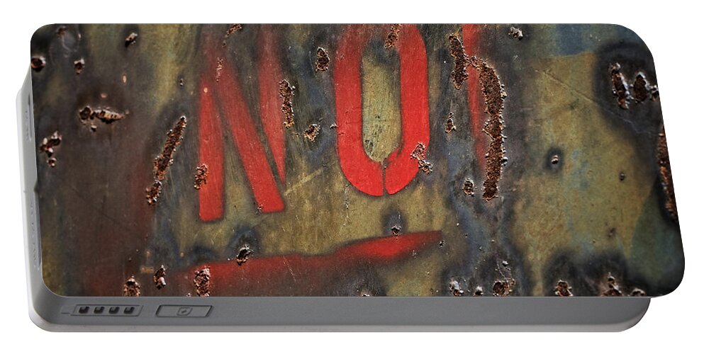 Grunge Portable Battery Charger featuring the photograph Absolutely NO by David Kay