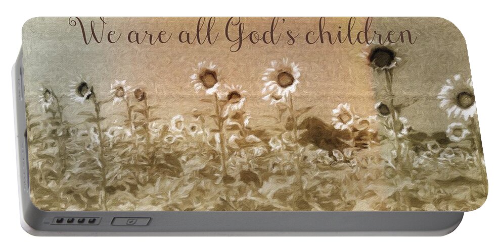 Sunflower Field Flowers Garden God Love Children Almighty Faith Religion Savior Jesus Portable Battery Charger featuring the photograph All God's Children by Diane Lindon Coy