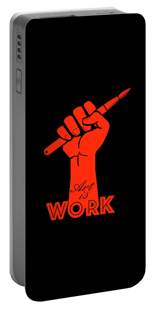 Art Work Red Black Fist Paintbrush Portable Battery Charger featuring the digital art Art Is Work by David Kleinsasser