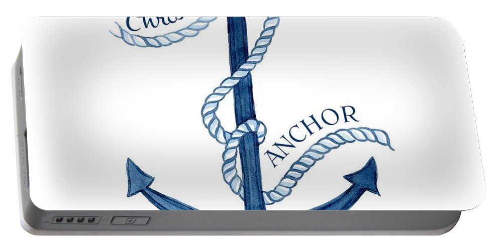 Sea Portable Battery Charger featuring the painting Beach House Nautical Ship Christ is my Anchor by Audrey Jeanne Roberts