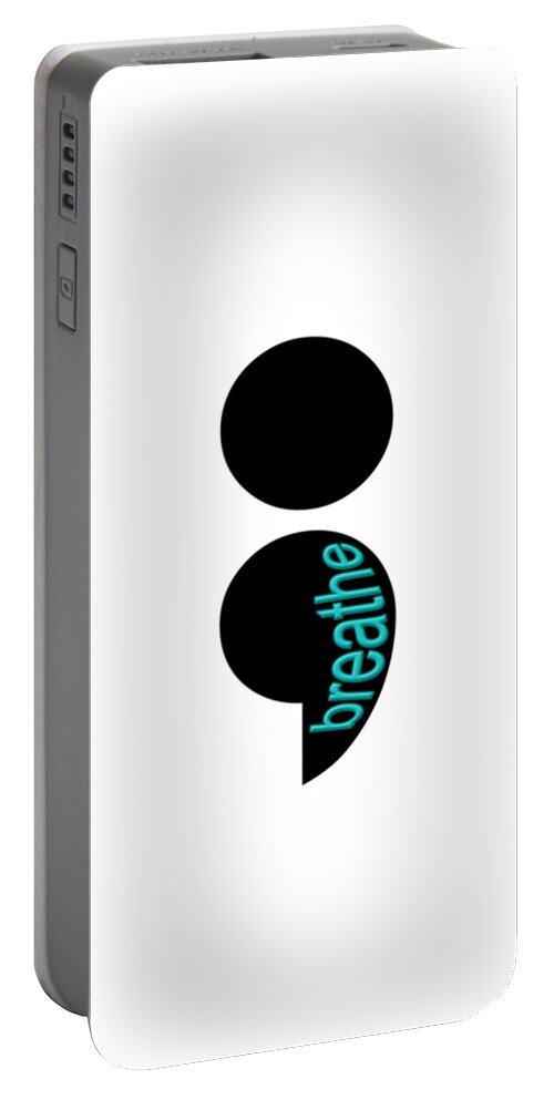 Typography Portable Battery Charger featuring the digital art Breathe Semicolon Logo by Bill Owen