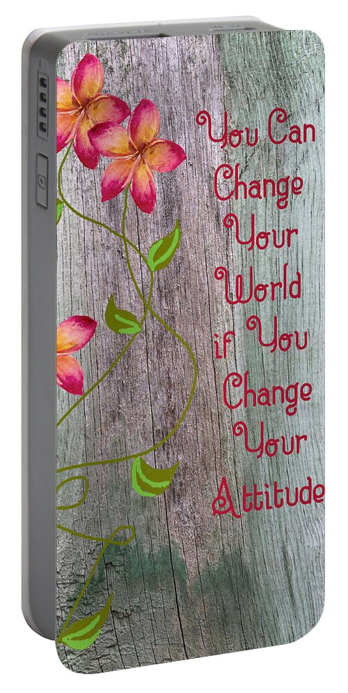 Personal Quote Portable Battery Charger featuring the mixed media Change Your World by Rosalie Scanlon