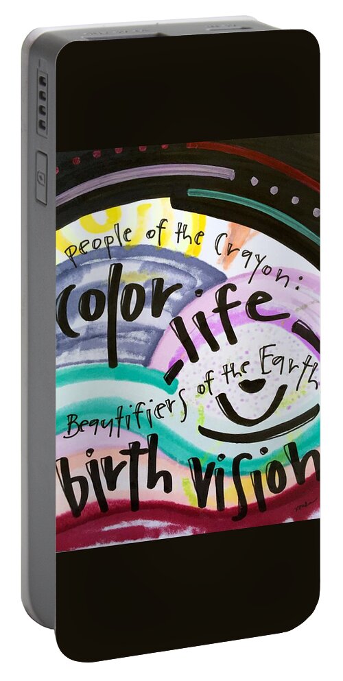 Life Portable Battery Charger featuring the painting Color Life, Birth Vision by Vonda Drees