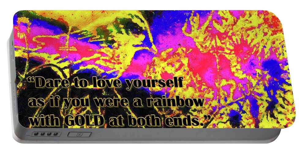 Poetry Portable Battery Charger featuring the digital art Dare to Love Yourself Rainbow Poster 3rd Edition by Aberjhani