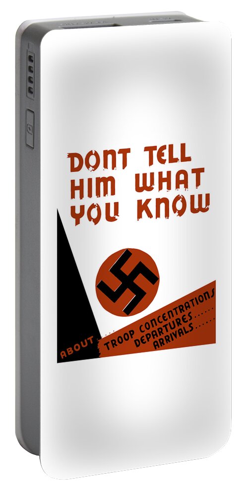 Wpa Portable Battery Charger featuring the mixed media Don't tell him what you know by War Is Hell Store