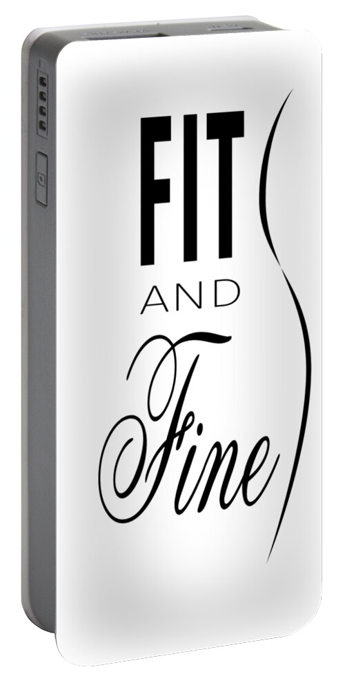 Fitness Portable Battery Charger featuring the digital art FIT and Fine by Jon Munson II