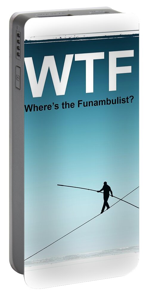 Funambulist Portable Battery Charger featuring the photograph Funambulist by Mal Bray