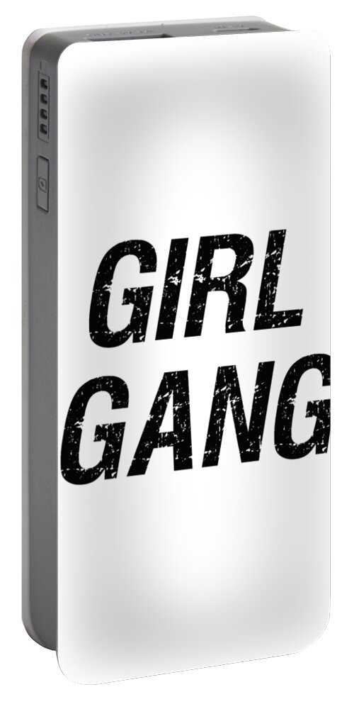 Girl Gang Portable Battery Charger featuring the digital art Girl Gang 1 - Minimalist Print - Black and White - Typography - Quote Poster by Studio Grafiikka