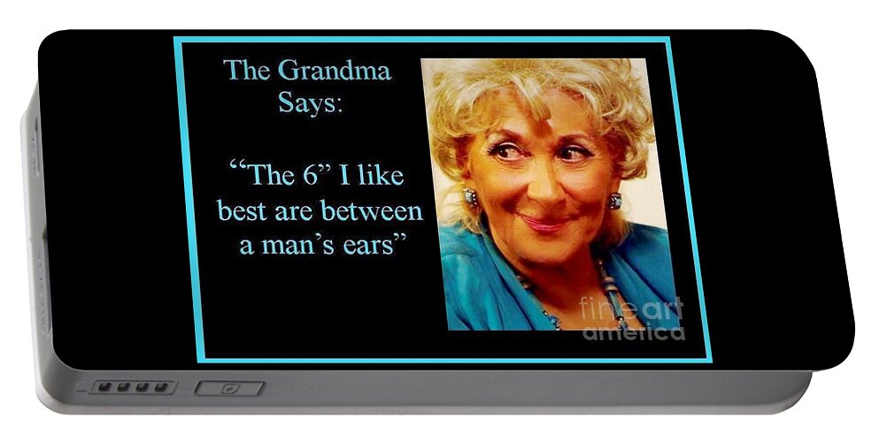 Grandma Quotes Portable Battery Charger featuring the photograph Grandma says by Jordana Sands