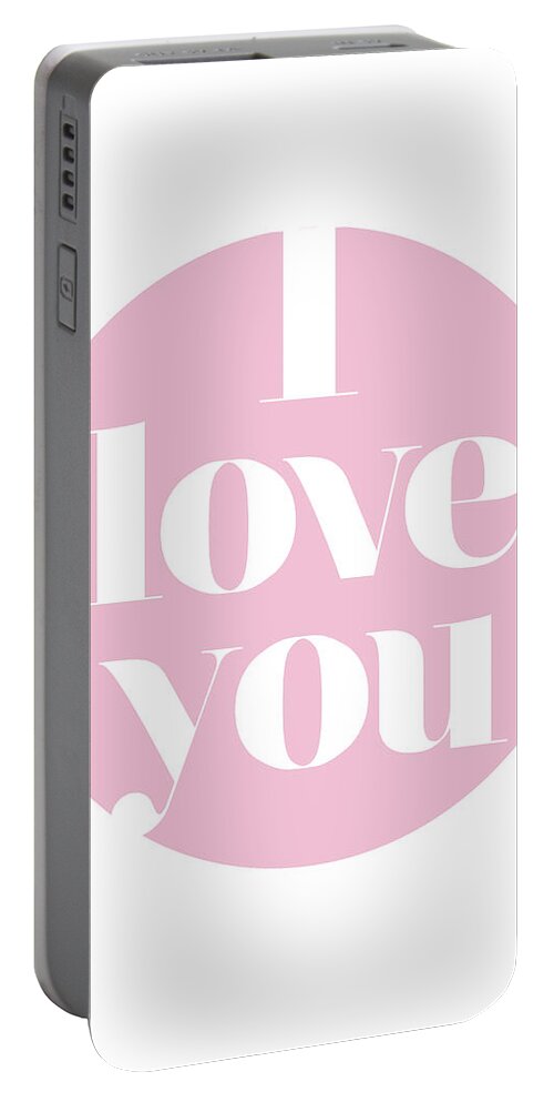 I Love You Portable Battery Charger featuring the mixed media I Love You by Studio Grafiikka