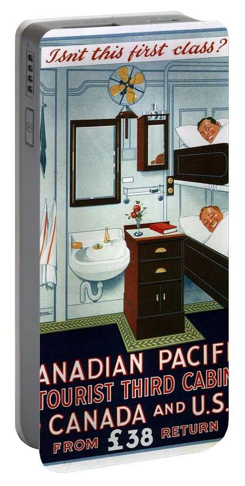 Canadian Pacific Portable Battery Charger featuring the mixed media Isn't This First Class? - Canadian Pacific - Retro travel Poster - Vintage Poster by Studio Grafiikka