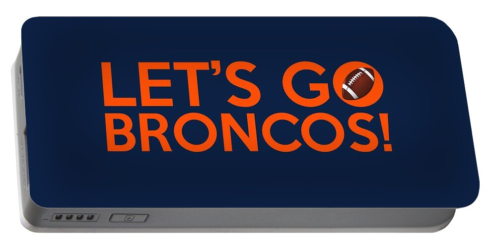 Denver Broncos Portable Battery Charger featuring the painting Let's Go Broncos by Florian Rodarte