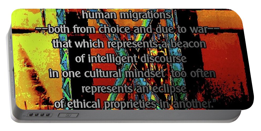 Immigration Policies Portable Battery Charger featuring the digital art Migrations and Humanity by Aberjhani's Official Postered Chromatic Poetics
