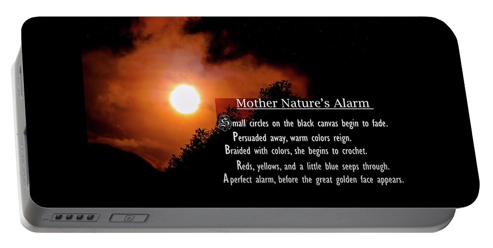 Poem Portable Battery Charger featuring the photograph Mother Nature's Alarm by Wild Fotos