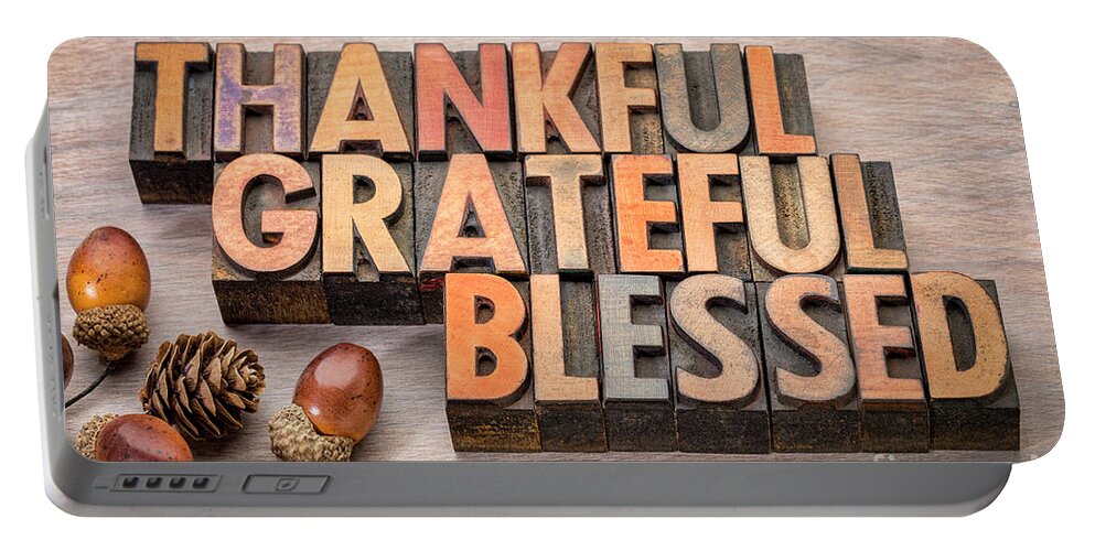 Thanksgiving Portable Battery Charger featuring the photograph thankful, grateful, blessed - Thanksgiving theme by Marek Uliasz