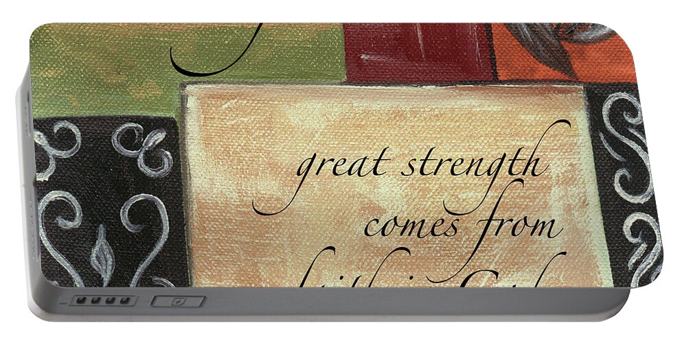 Strength Portable Battery Charger featuring the painting Words To Live By Strength by Debbie DeWitt