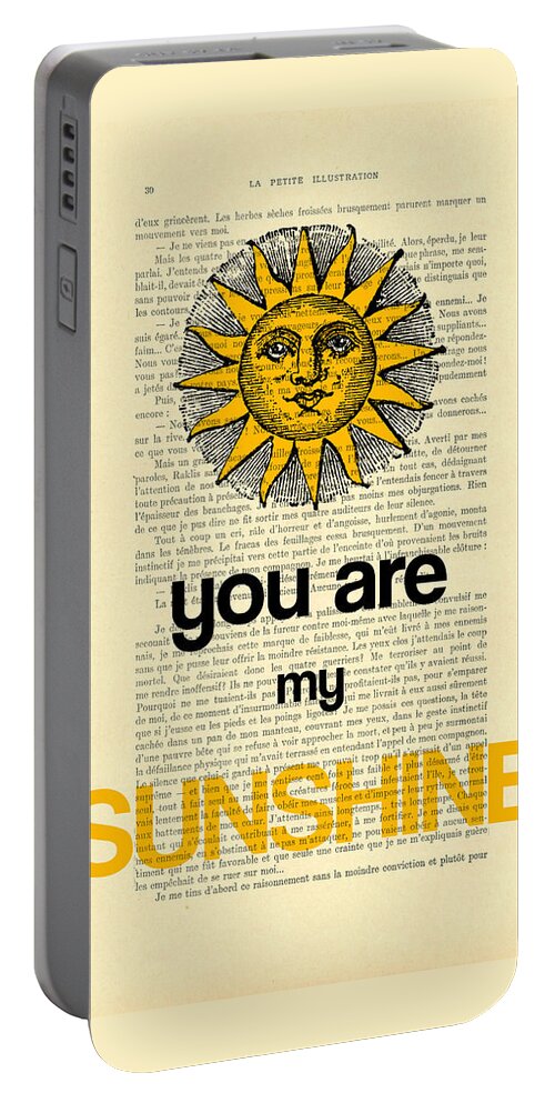 Sunshine Portable Battery Charger featuring the digital art You Are My Sunshine by Madame Memento