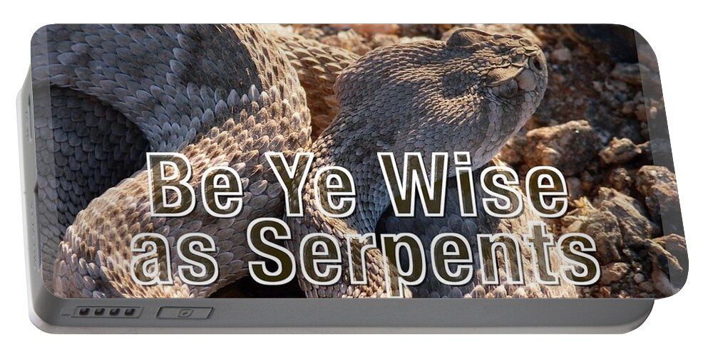 Adage Portable Battery Charger featuring the photograph Be Ye Wise as Serpents by Judy Kennedy