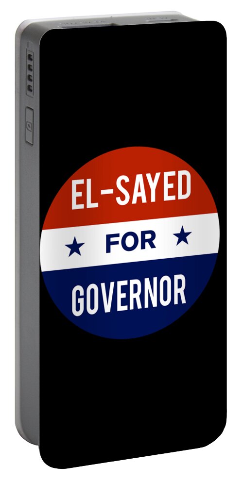 Election Portable Battery Charger featuring the digital art El Sayed For Governor 2018 #1 by Flippin Sweet Gear