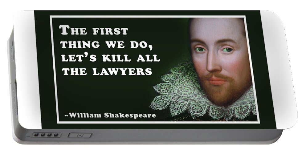 The Portable Battery Charger featuring the digital art The first thing we do, let's kill all the lawyers #shakespeare #shakespearequote by TintoDesigns