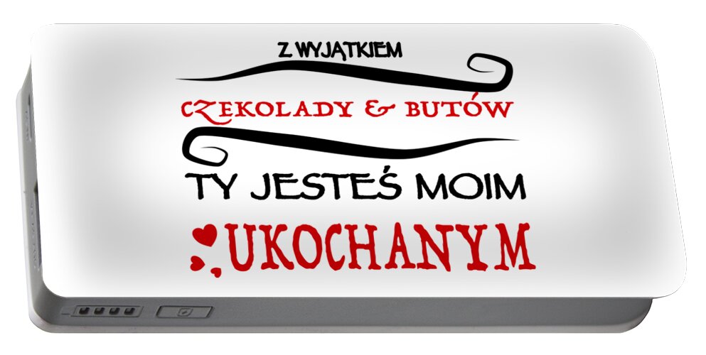 Funny Portable Battery Charger featuring the painting Funny polish saying for women - Besides chocolate and shoes by Patricia Piotrak