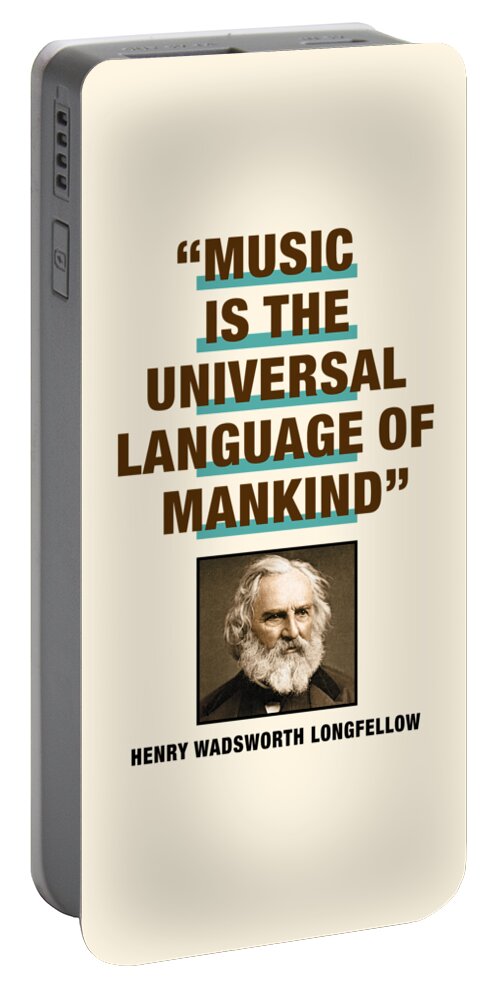 Henry Wadsworth Longfellow Quote Music Is The Universal Language Of Mankind Portable Battery Charger For Sale By David Richardson