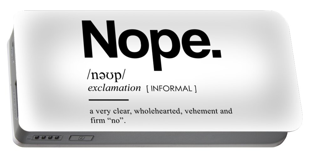 Nope Portable Battery Charger featuring the mixed media Nope Funny Definition II - Funny Dictionary Meaning - Minimal, Modern Typography Print by Studio Grafiikka
