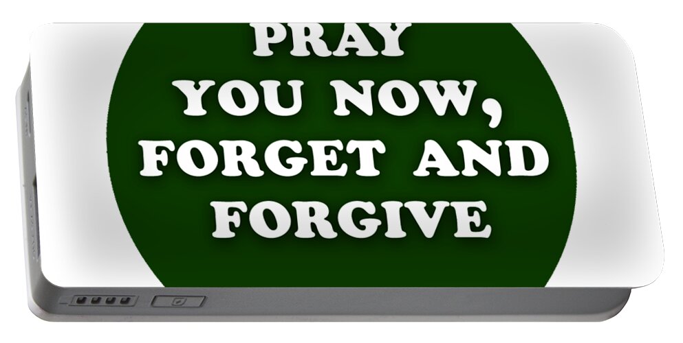 Pray Portable Battery Charger featuring the digital art Pray you now, forget and forgive #shakespeare #shakespearequote by TintoDesigns