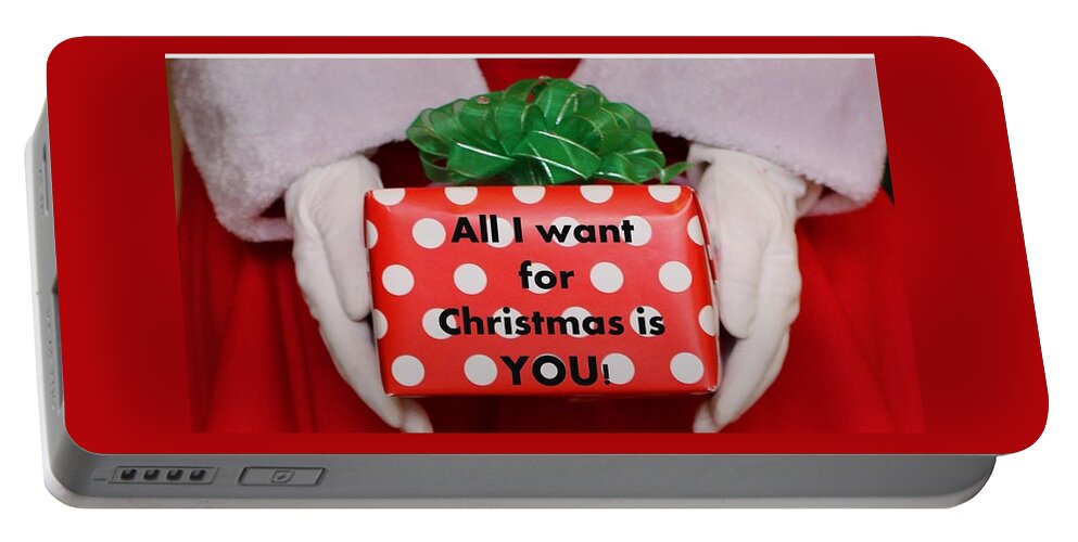 Christmas Portable Battery Charger featuring the photograph All I Want For Christmas Is YOU by Nancy Ayanna Wyatt