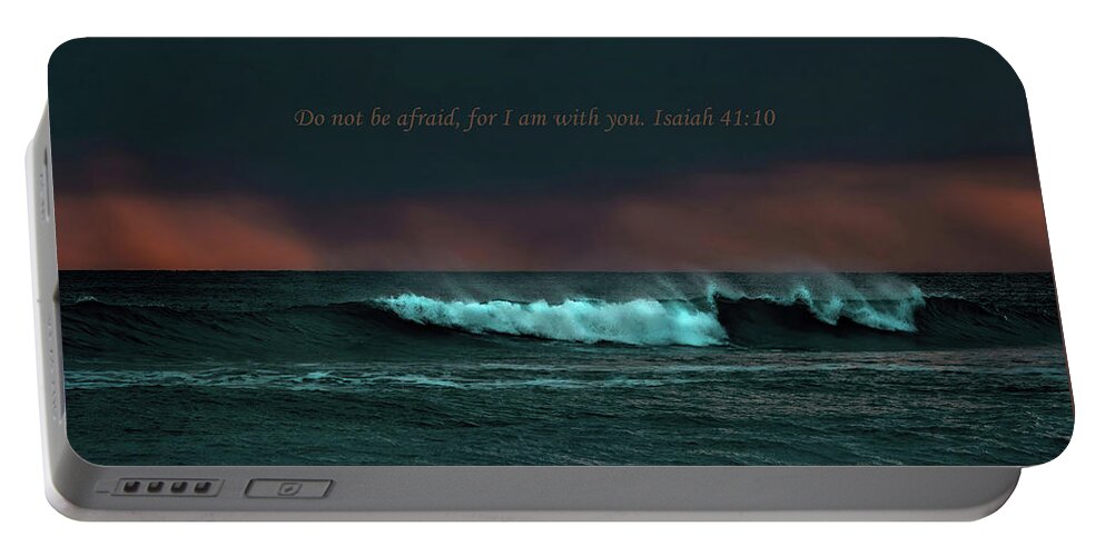 Isaiah 41 10 Portable Battery Charger featuring the photograph Do Not Be Afraid by Rebecca Herranen