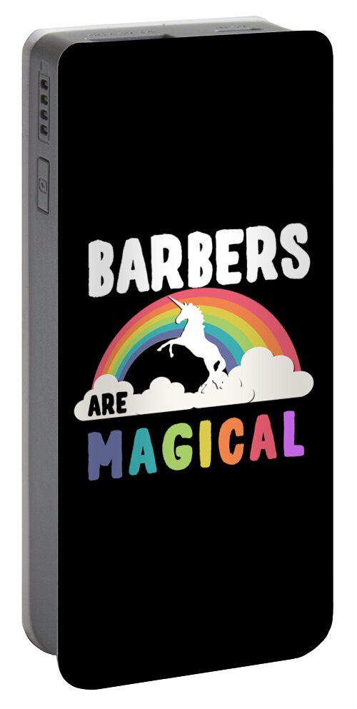 Funny Portable Battery Charger featuring the digital art Barbers Are Magical by Flippin Sweet Gear