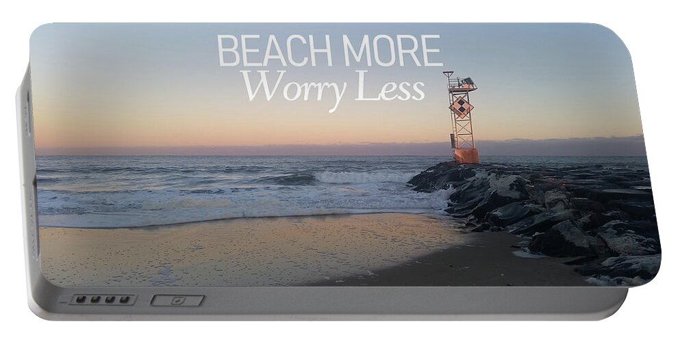 Quotes Portable Battery Charger featuring the photograph Beach More Worry Less by Robert Banach