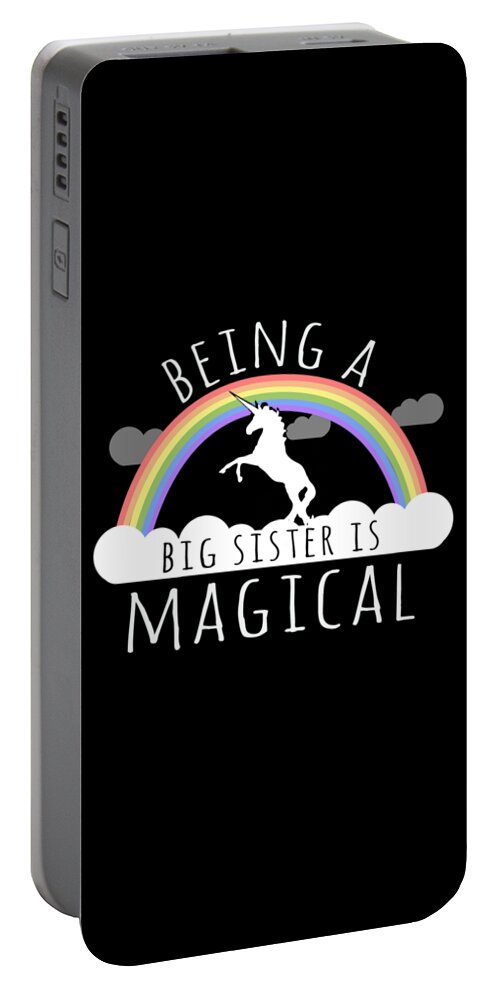 Funny Portable Battery Charger featuring the digital art Being A Big Sister Magical by Flippin Sweet Gear