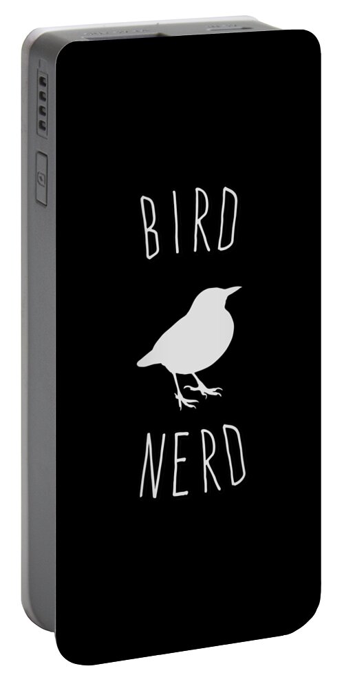 Birds Portable Battery Charger featuring the digital art Bird Nerd Birding by Flippin Sweet Gear