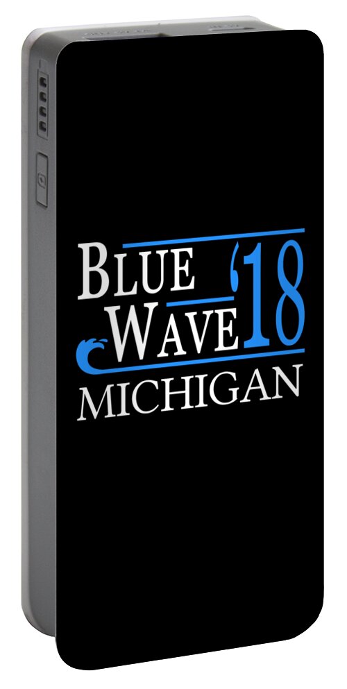Election Portable Battery Charger featuring the digital art Blue Wave MICHIGAN Vote Democrat by Flippin Sweet Gear