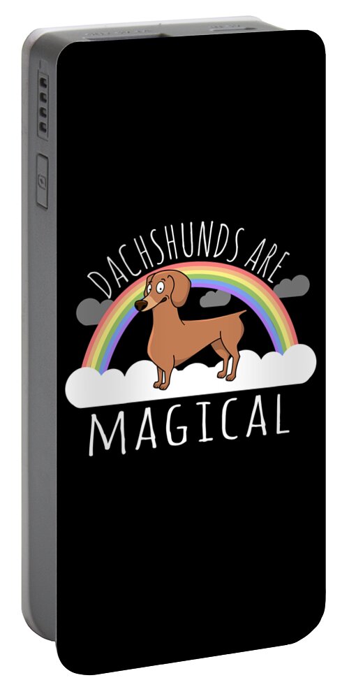 Funny Portable Battery Charger featuring the digital art Dachshunds Are Magical by Flippin Sweet Gear