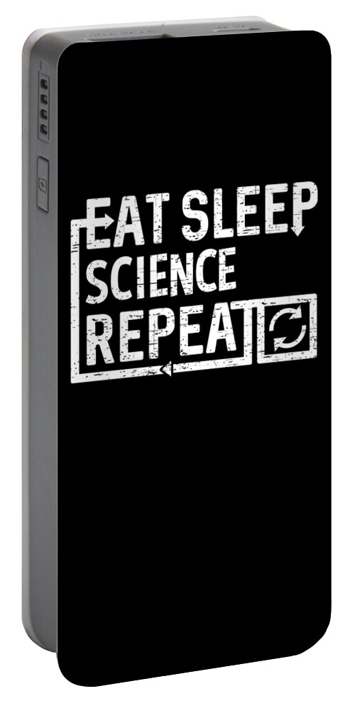 Geek Portable Battery Charger featuring the digital art Eat Sleep Science by Flippin Sweet Gear