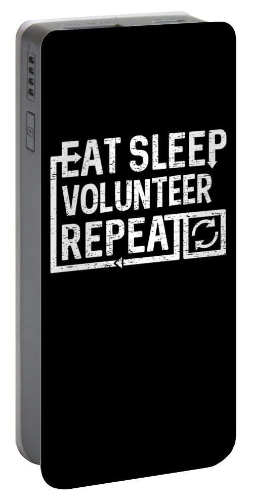Cool Portable Battery Charger featuring the digital art Eat Sleep Volunteer by Flippin Sweet Gear
