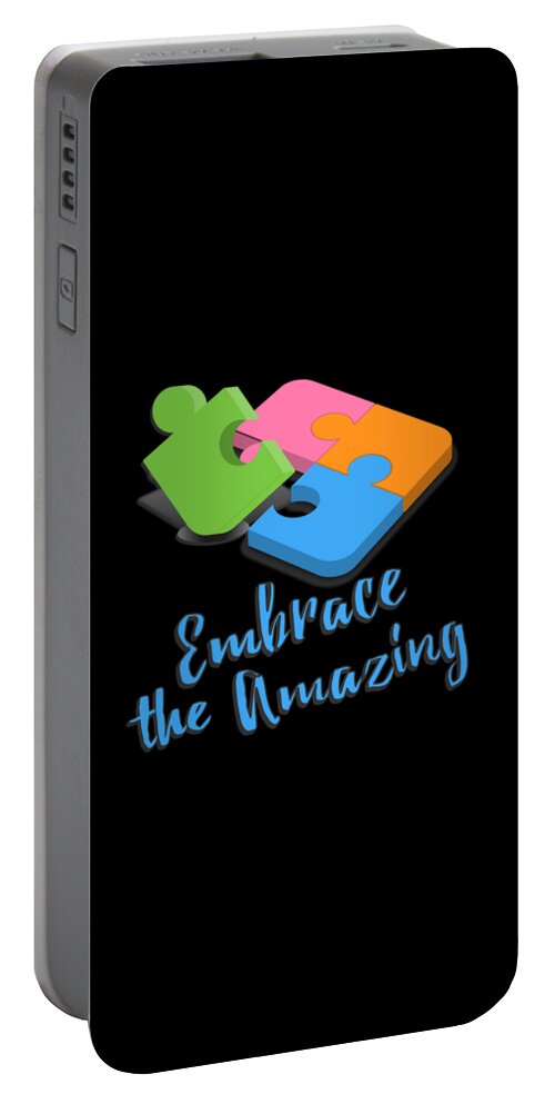 Awareness Portable Battery Charger featuring the digital art Embrace The Amazing Autism Awareness by Flippin Sweet Gear