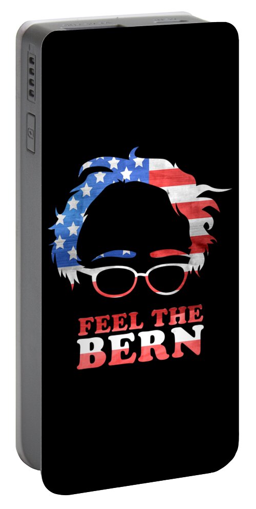 Cool Portable Battery Charger featuring the digital art Feel the Bern Patriotic by Flippin Sweet Gear